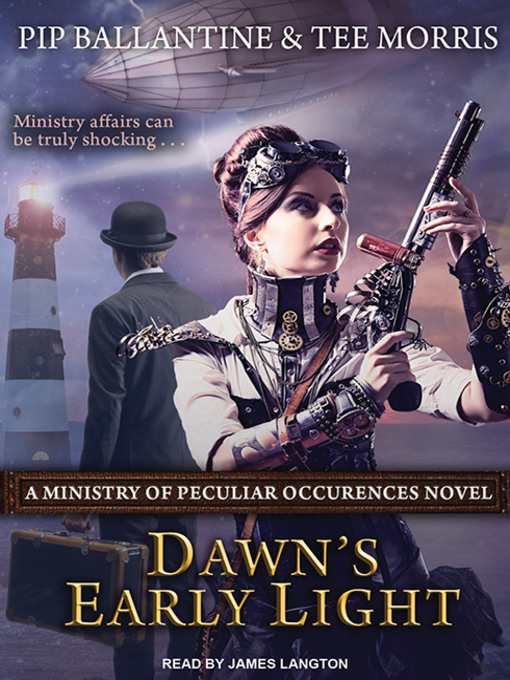 Title details for Dawn's Early Light by Pip Ballantine - Wait list